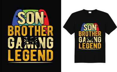 Son Brother Gaming Legend T Shirt, Gaming Dad Shirt, Typography Design.