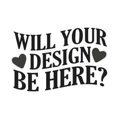 will your design be here?