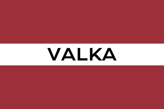 Valka: Illustration mit dem Ortsnamen der lettischen Stadt Valka auf der Flagge von Lettland