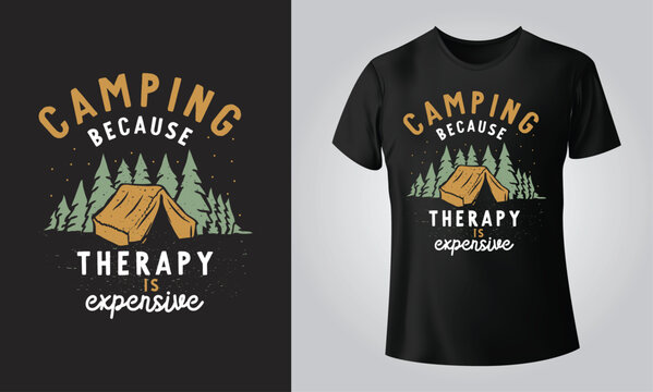Camping because therapy is expensive - Typographical Black Background, T-shirt, mug, cap and other print on demand Design, svg, png, jpg, eps