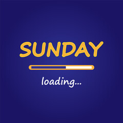 Sunday loading. Days of week template. Waiting for sunday. The loading of sunday is halfway complete. Vector image