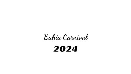 Bahia Carnival wish typography with transparent background