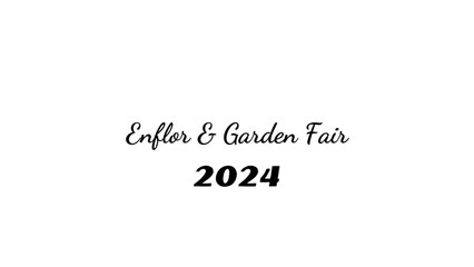Fototapeta na wymiar Enflor & Garden Fair wish typography with transparent background