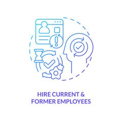 Hire current and former employees blue gradient concept icon. Internal recruitment. Hiring trend abstract idea thin line illustration. Isolated outline drawing. Myriad Pro-Bold font used