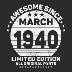 Awesome Since March 1941. Vintage Retro Birthday Vector, Birthday gifts for women or men, Vintage birthday shirts for wives or husbands, anniversary T-shirts for sisters or brother