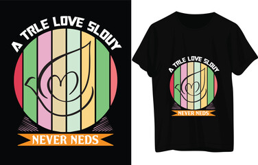 a trle love slouy never neds