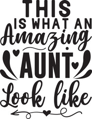 Womens This is What an Amazing Aunt Look