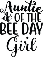 . Womens Auntie of the Bee Day Girl