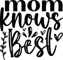 mom svg design   mom knows best