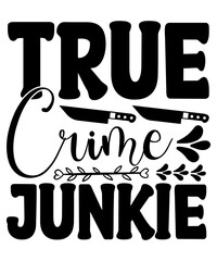 True Crime SVG bundle, True crime junkie svg, Crime Show SVG bundle, Murder shows svg, Serial Killer svg, Mom bun svg, svg files for cricut,True Crime SVG bundle, True crime junkie svg, Crime Show SVG