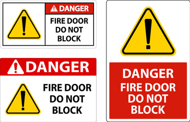 Danger Fire Door Do Not Block Sign On White Background