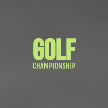 Composition of golf championship text and copy space on grey background
