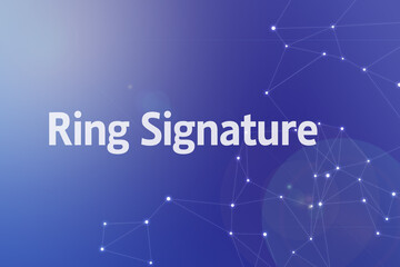 Title image of the word Ring Signature. It is a Web3 related term.