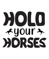 Hold Your Horses SVG Cut File