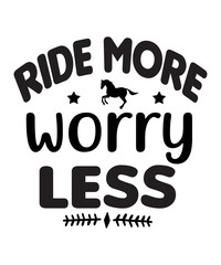 Ride More Worry Less SVG Cut File