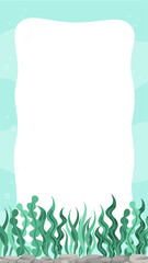 Vertical seaweed underwater scene and nature border. Marine life frame vector design template. Backgrounds with copy space for text for banners, social media stories © Aletheia Shade