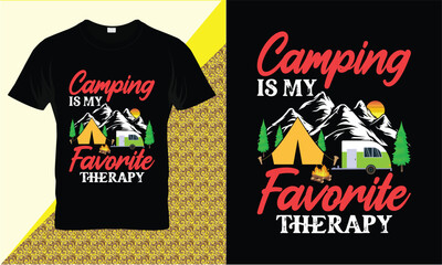 Camping creative t-shirt design vector, Adventure t-shirt design, Outdoor t shirt design,print, Camping logo design vector illustration,Camping IS MY Favorite THERAPY