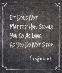 do not stop Confucius quote