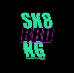 SKATEBOARDING Typography, vector illustrations with cool slogans for t-shirt print and other uses. Skate all day text.