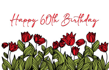 Happy 60th birthday greeting card with floral isolated background