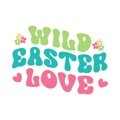 Wild Easter Love