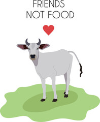 Friends not food. I am vegan. Cute spotted cow stands and look with her big, king eyes. Happy animal friend, no cruelty, veganism or vegetarianism concept. Vector isolated illustration.
