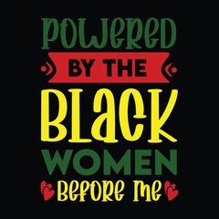Powered By The Black Women Before Me svg