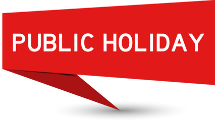 Red color speech banner with word public holiday on white background