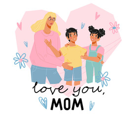 Children say words of love to their mother, flat vector illustration isolated on white background. Greeting card design for Mother's Day or Women's Day on March 8.
