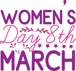 Women's Day SVG,Happy Women's Day March 8,Boss Lady,Let's Honor the Power Women ,Born to Be Queen ,My First Mother's Day ,She Believed She Could so She Did,Beautiful and Powerful Bundle,This Future is