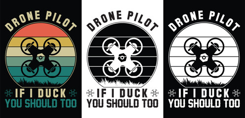 Drone test pilot if i duck you should too drone t-shirt design. Drone pilot t-shirt. Black & White. © MD