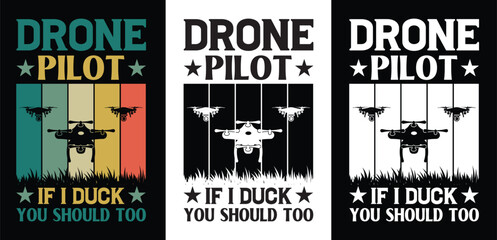 Drone test pilot if i duck you should too drone t-shirt design. Drone pilot t-shirt. Black & White. © MD