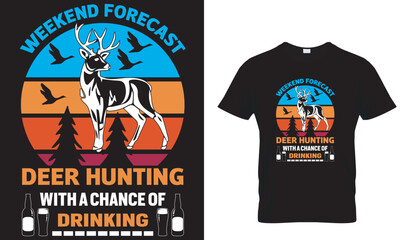 Weekend Forecast Hunting With A Chance Of Drinking 