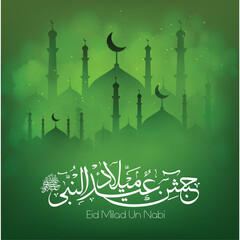 Eid Milad Un Nabi with Mosque and lantern on green background design (Translation Birth of the Prophet), Vector Illustration.
