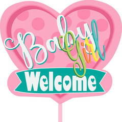 Welcome Baby Girl