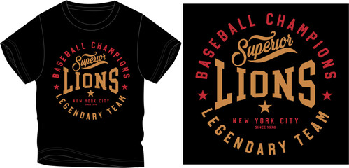 Fototapeta na wymiar SUPERIOR LIONS BASE BALL CHAMPIONS t-shirt graphic design vector illustration 