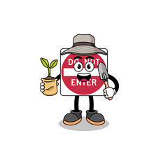 Illustration of do not enter road sign cartoon holding a plant seed