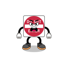 do not enter road sign cartoon illustration with angry expression