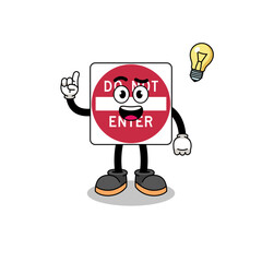 do not enter road sign cartoon with get an idea pose