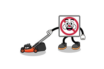 no bicycles road sign illustration cartoon holding lawn mower