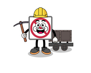 Mascot Illustration of no bicycles road sign miner
