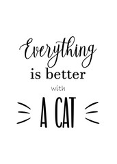 everything is better with a cat - quote printable