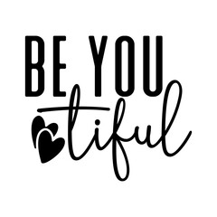 Be You Tiful