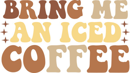 bring me an iced coffee