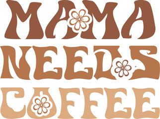 mama needs coffee