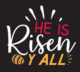 He is Risen Y All SVG DESIGN