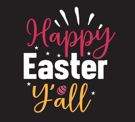 Happy Easter Y'all SVG  DESIGN