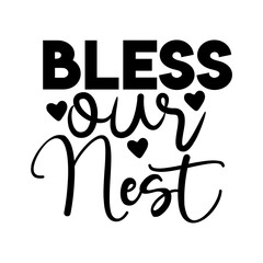 Bless Our Nest