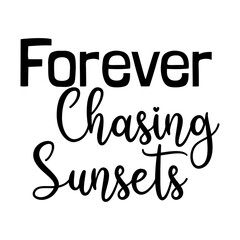 Obraz premium Forever Chasing Sunsets