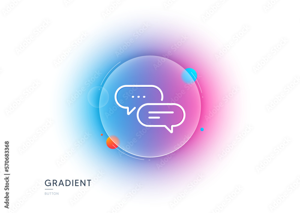 Poster dots message line icon. gradient blur button with glassmorphism. chat comment sign. speech bubble sy